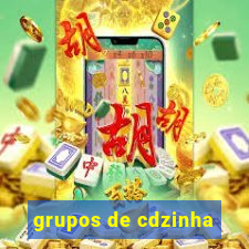 grupos de cdzinha